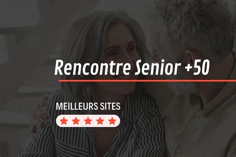 senior rencontre gratuite|Le TOP 4 des meilleurs sites de rencontre seniors gratuits